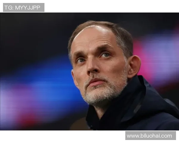 图赫尔:面临世界杯高温,有必要清晰球员人物并活跃候补轮换 图赫尔:面临世界杯高温,有必要清晰球员人物并活跃候补轮换